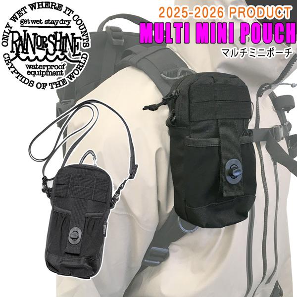 【正規代理店商品】●BRAND：RAIN OR SHINE レインオアシャイン●品名：MULTI MINI POUCH マルチミニポーチ●カラー：BLACK●size：H180 x W85 x D30  25-26 レインオアシャイン マル...
