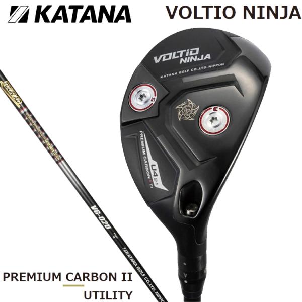 VOLTIO NINJA ボルティオ ニンジャ ウッド ユーティリティ VOLTIO NINJA カタナ ゴルフ KATANA GOLF ボルティオ ニンジャ PREMIUM
