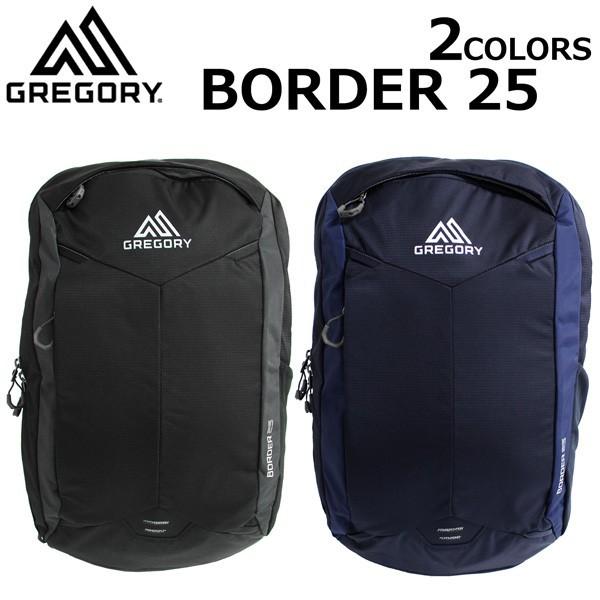GREGORY BORDER 25L リュック GREGORY グレゴリー ボーダー25 リュック バックパック 25L