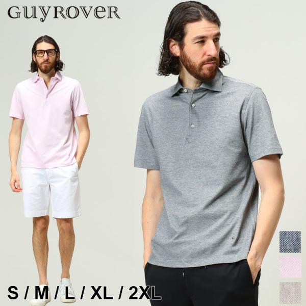 GUY ROVER ギローバー ポロシャツ 半袖 メンズ ブランド 鹿の子 GUY ROVER ギローバー ポロシャツ 半袖 メンズ ブランド 鹿の子