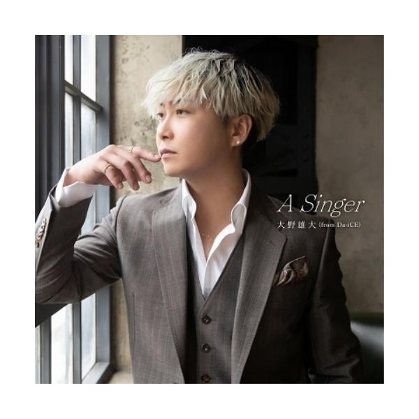 エイベックス CD/大野雄大(from Da-iCE)/A Singer (CD+Blu-ray