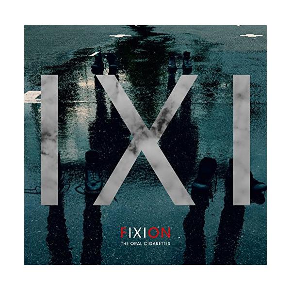 CD/THE ORAL CIGARETTES/FIXION (通常盤) : 靴下通販 ZOKKE(ゾッケ