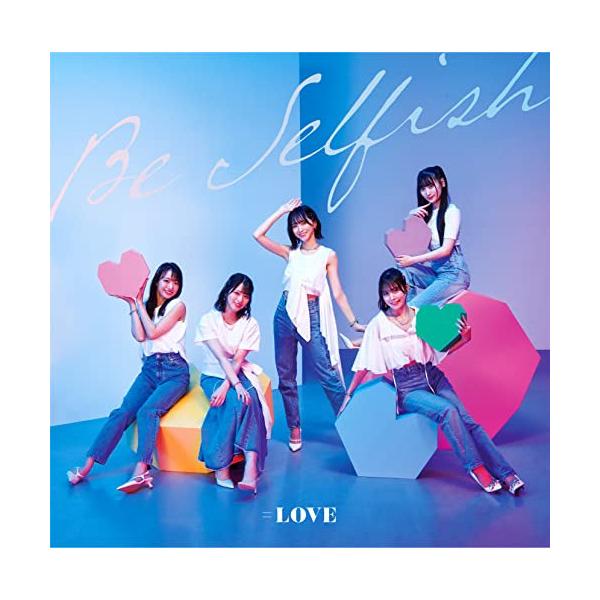 Be Selfish ＝LOVE 初回限定盤 イコラブ ソニーミュージック CD/=LOVE/Be Selfish (CD+DVD) (Type C