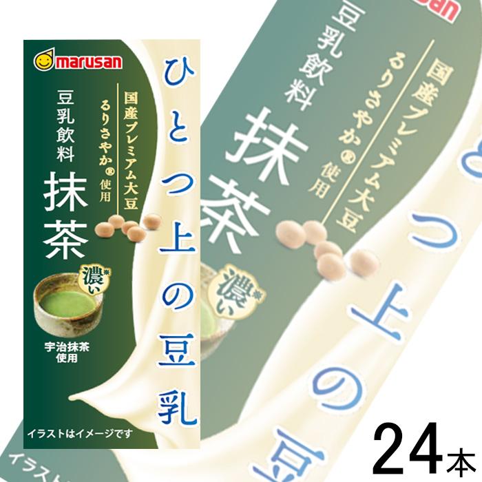 マルサンアイ 1ケース／ マルサンアイ ひとつ上の豆乳 豆乳飲料 抹茶