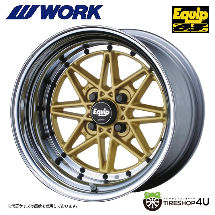 WORK 4本購入で送料無料 EQUIP 03 15x7.5J 4/114.3 +4 T Disk