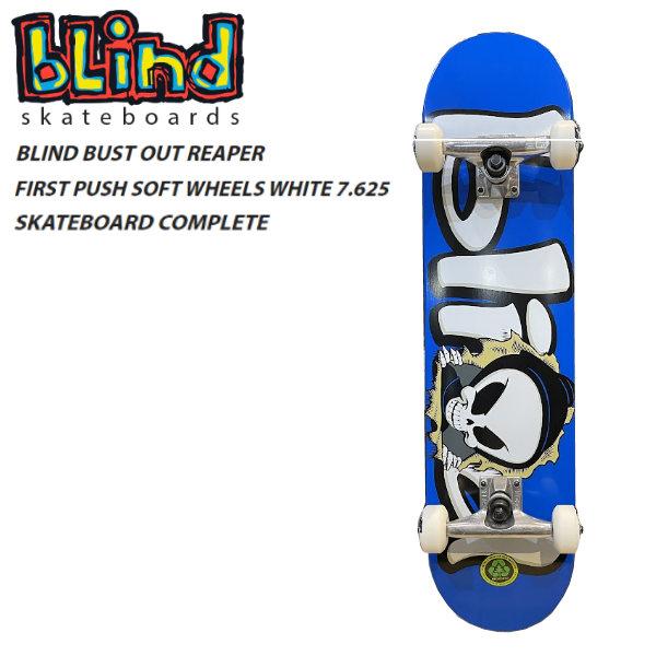 ブラインド BLIND BUST OUT REAPER FIRST PUSH SOFT WHEELS COMPLETE SKATEBOARD