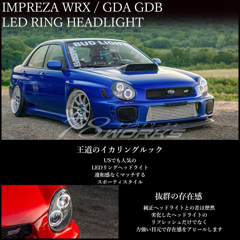 GD インプレッサ 前期 WRX STI LED イカリング ヘッドライト GD インプレッサ 前期 WRX STI LED イカリング ヘッドライト