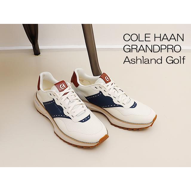 COLE HAAN コールハーン GRANDPRO Ashland Golf グランドプロ アッシュ 
