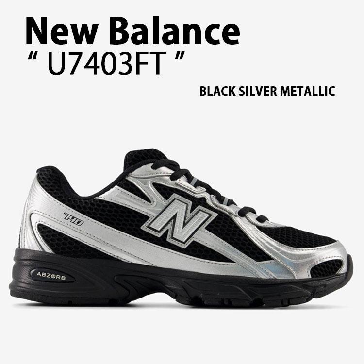 New Balance ニューバランス スニーカー U7403FT シューズ NewBalance740 ランニングシューズ メッシュ BLACK SILVER ブラック シルバーメンズ レディース | New Balance