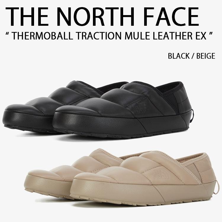 THE NORTH FACE ノースフェイス ミュール THERMOBALL TRACTION MULE LEATHER EX ミュール スリッポン レザー BLACK BEIGE ウィンターシューズ フリースミュール NS85R70A/B THE NORTH FACE（ザ ノースフェイス） ノースフェイス ミュール