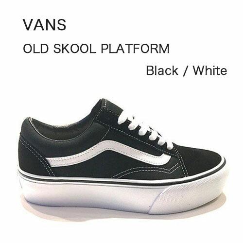 VANS（ヴァンズ） スニーカー 厚底 OLDSKOOL PLATFORM BLACK WHITE 