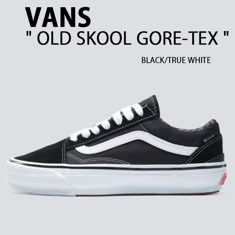 VANS（ヴァンズ） バンズ スニーカー OLD SKOOL GORE-TEX BLACK TRUE