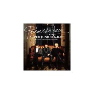 SUPER JUNIOR-K.R.Y　CD/Promise You 　13/1/23発売　オリコン加盟店｜ajewelry