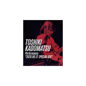 角松敏生 Blu-ray/TOSHIKI KADOMATSU Performance“2020.08.12 SPECIAL GIG” 20/12/23発売 オリコン加盟店｜ajewelry