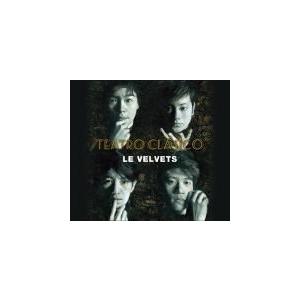 LE VELVETS CD+DVD/Teatro Clasico 18/10/10発売 オリコン加盟店