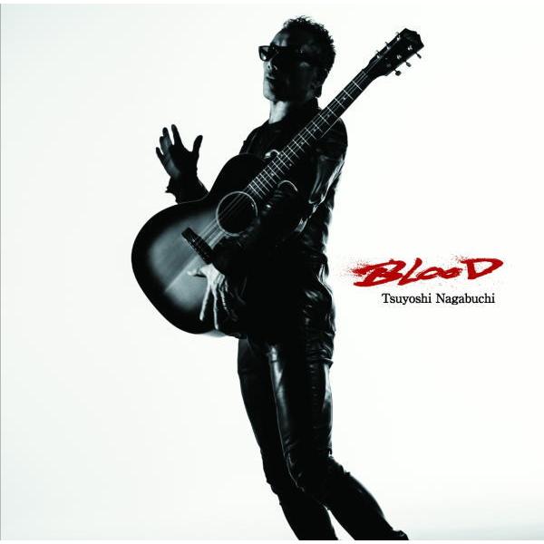 初回限定盤 DVD付 長渕剛 CD+DVD/BLOOD 24/5/22発売 【オリコン