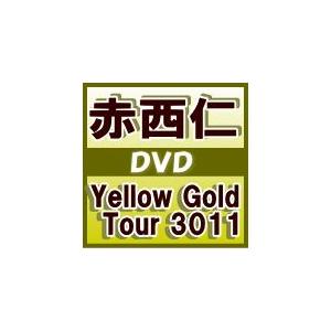 赤西仁 DVD【Yellow Gold Tour 3011】11/5/4発売 オリコン加盟店□通常