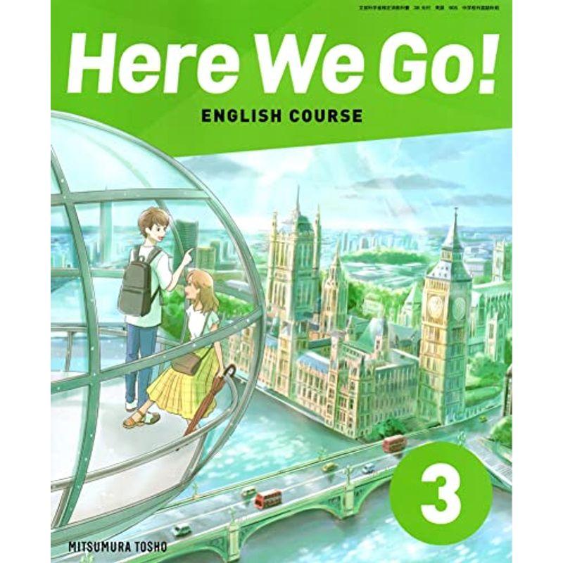 Here We Go ENGLISH COURSE 3 (文部科学省検定済教科書 中学校外国語科用)