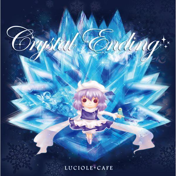 Crystal Ending / LUCIOLE*CAFE | 