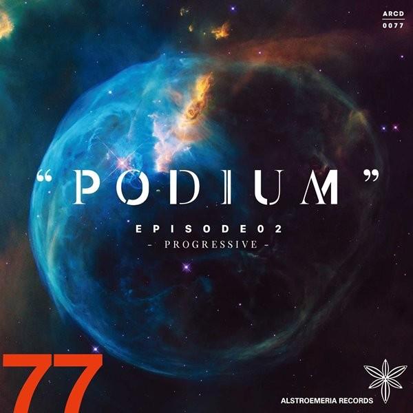 PODIUM  EPISODE02 −PROGRESSIVE− / Alstroemeria Records｜akhb