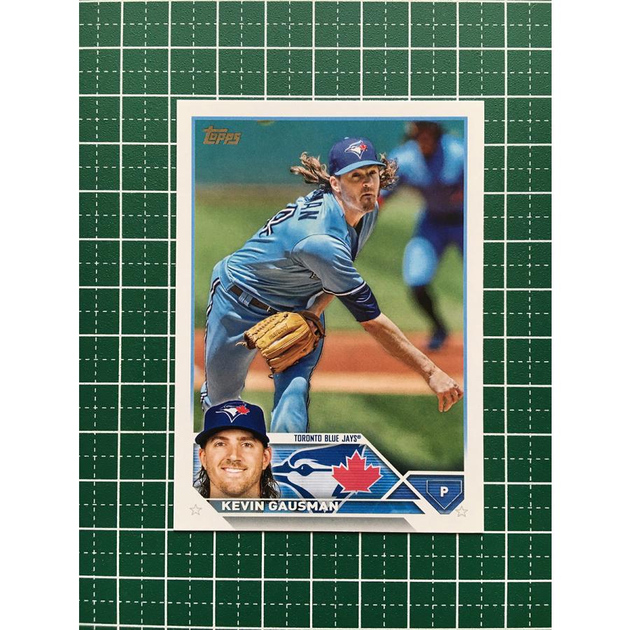 ★TOPPS MLB 2023 SERIES 1 153 KEVIN GAUSMAN[TORONTO BLUE JAYS]ベースカード