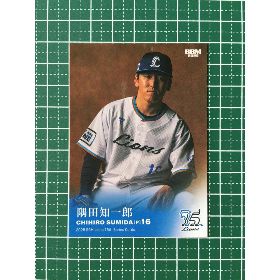 ☆BBM 2025 ライオンズ75周年シリーズ Vol.3 #091 隅田知一郎［埼玉