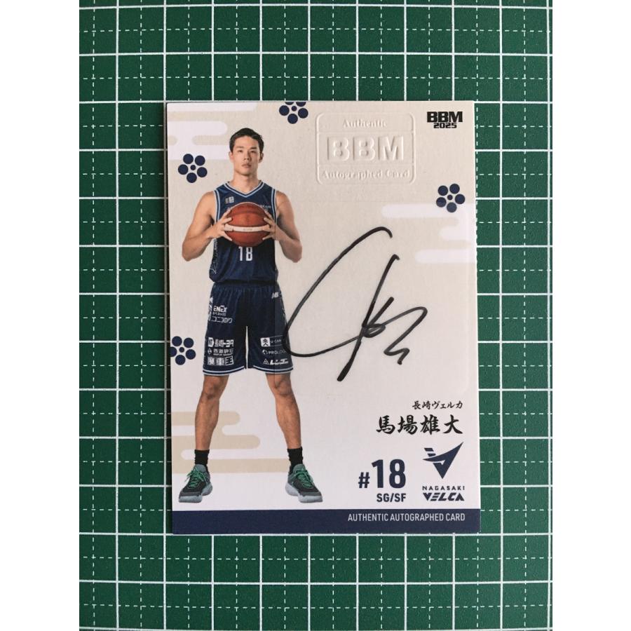☆BBM B.LEAGUE 2024-25 FAST BREAK 1st HALF 馬場雄大［長崎ヴェルカ