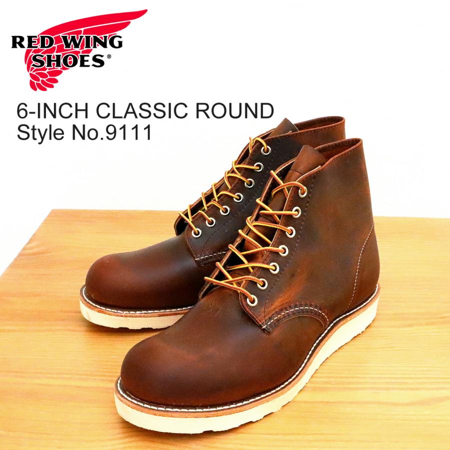 60 Off レッドウィング ブーツ メンズ Redwing 9111 6 Classic Round 6 クラシック ラウンド Copper Rough Tough カッパー ラフ タフ 正規販売店 新発 Kuljic Com