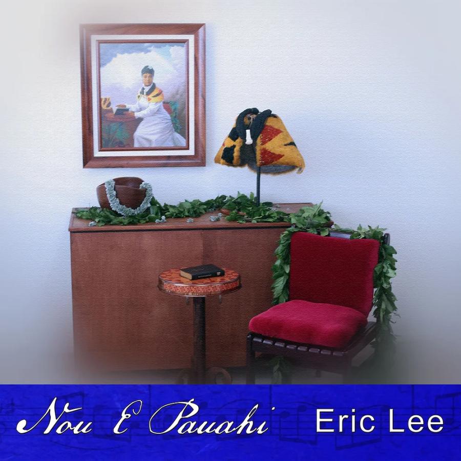 Nou E Pauahi / ERIC LEE エリック リー（Yahoo!・アロハ日和）