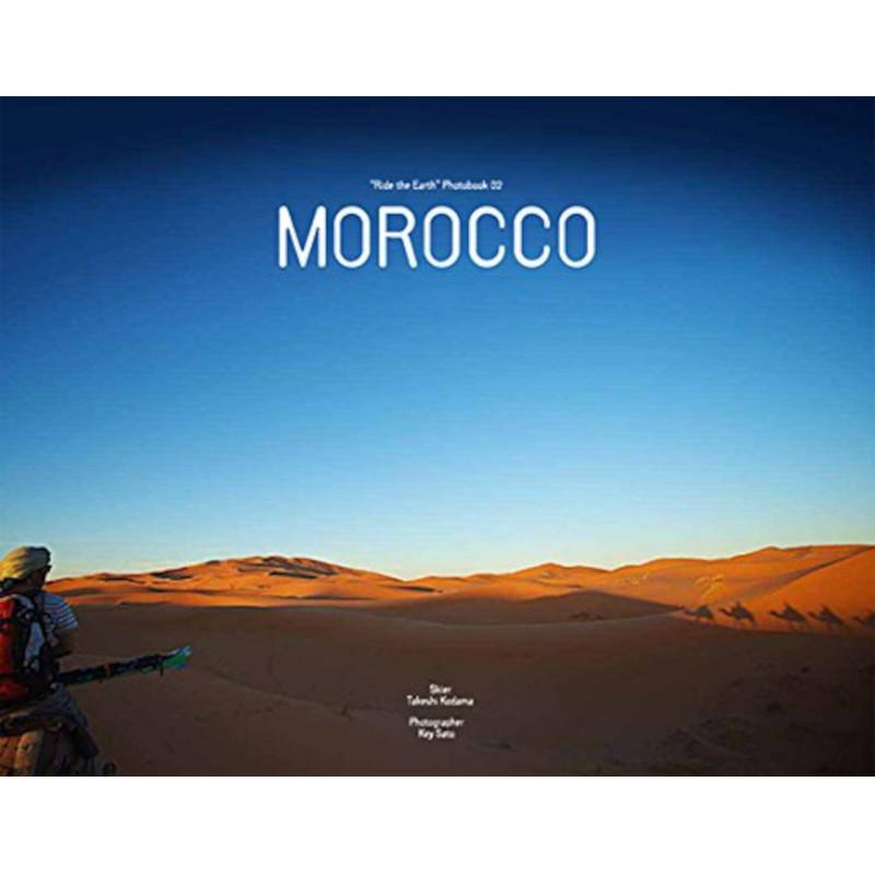 児玉毅 RIDE THE EARTH 02 地球を滑る旅 PHOTOBOOK vol.2 "MOROCCO" 佐藤圭 スキー フォトブック 写真集 モロッコ | 
