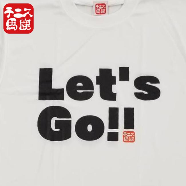 売切り在庫処分特価】日本サイズ テニス馬鹿 ユニセックス Let's Go   文字プリント ドライシルキータッチ 半袖Tシャツ (23y5mテニス) |  | 04