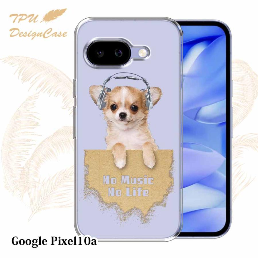 Google Pixel 10a ケース チワワだってNo Music No Life 犬 動物