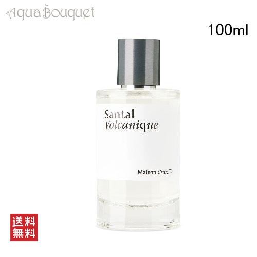 メゾン クリヴェリ サンタル ヴォルカニック オードパルファム100mL メゾン クリヴェリ サンタル ヴォルカニック オードパルファム 100ml