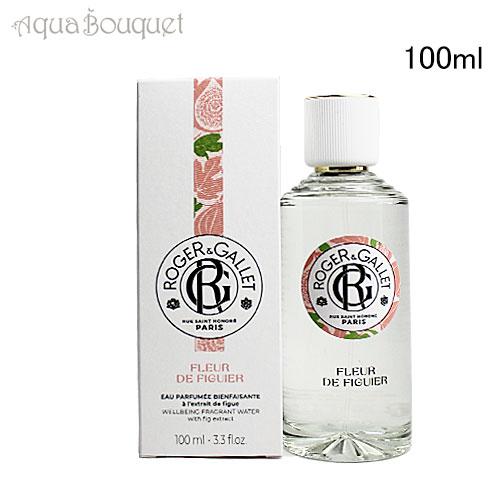 ROGER＆GALLET（ロジェ・ガレ） フィグパフューム ウォーター 100ml