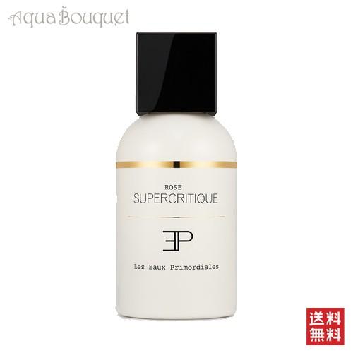 レ オー プリモディアル サクラ色 スパークリティック オードパルファム 100ml LES EAUX PRIMORDIALES ROSE SUPERCRITIQUE E [jq3] ユニセックス-香水-コスメ、美容、ヘアケア