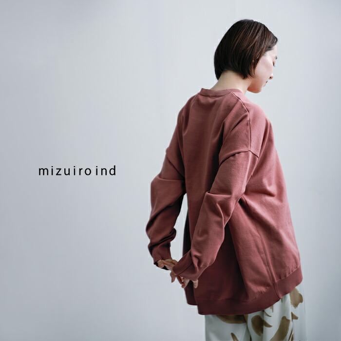 MIZUIRO ミズイロインド mizuiro ind クルーネック ワイド プル