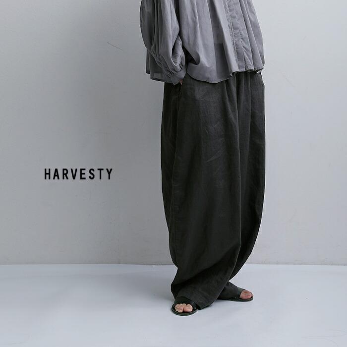 HARVESTY（ハーベスティ） リネンキャンバス イージー サーカスパンツ