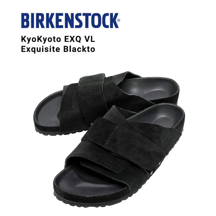 BIRKENSTOCK / ビルケンシュトック ： Kyoto EXQ VL Exquisite Black