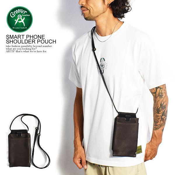 GROOVER LEATHER グルーバーレザー スマホショルダーポーチ SMART PHONE SHOULDER POUCH メンズ ショルダーバッグ レザー