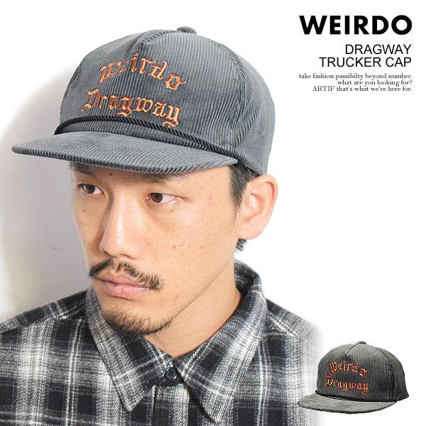 WEIRDO（ウィアード） キャップ WEIRDO DRAGWAY - TRUCKER CAP メンズ トラッカーキャップ コーデュロイ ...