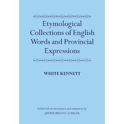 Etymological Collections of English Words and Provincial Expressions