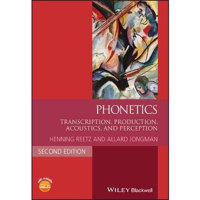 Phonetics: Transcription, Production, Acoustics, and Perception｜asanobk-yahshop