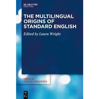 The Multilingual Origins of Standard English