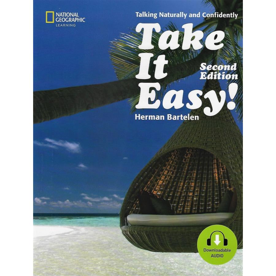 Take It Easy!, Second Edition　Talking Naturally and Confidently｜asanobk-yahshop