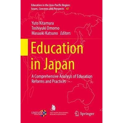 Education in Japan: A Comprehensive Analysis of Education Reforms and Practices
