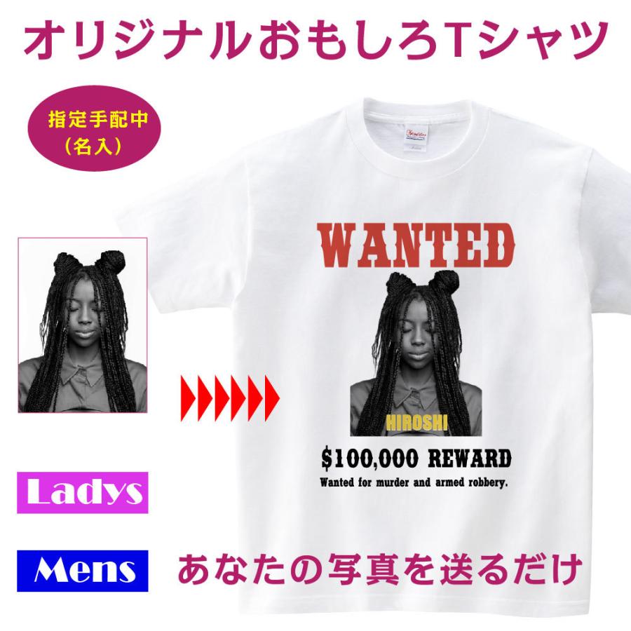 指名手配 Wanted おもしろtシャツ オリジナル 写真プリント ギフト無料 プレゼント 贈り物 写真入り 名前入り プリントtシャツ 賞金 半袖 T085 Wanted T085 Wanted アスカトップ 通販 Yahoo ショッピング