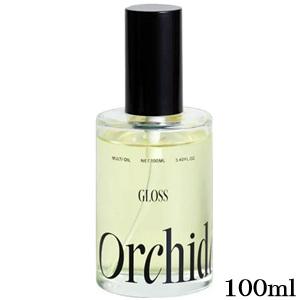 メゾンオルキデ グロスオイル 100ml ビーエックス メゾンオルキデ グロスオイル 100ml : アットBeauty