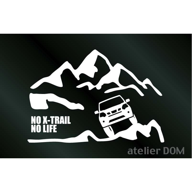 山とエクストレイル 31後期 ステッカー NO X-TRAIL LIFE (Sサイズ