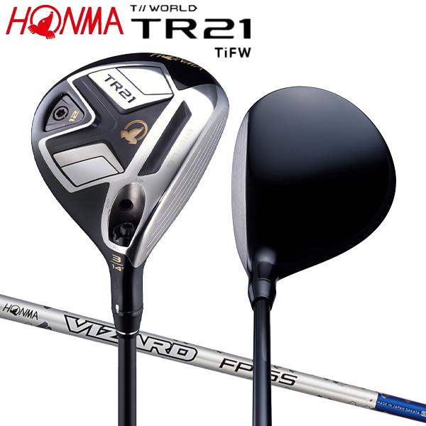 「チタンヘッド」 ホンマ ゴルフ ツアーワールド TR21 TiFW フェアウェイウッド VIZARD FP シャフトHONMATOUR WORLD