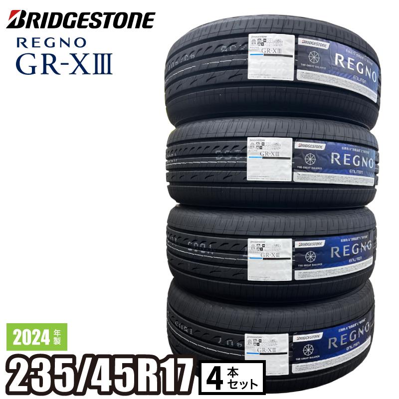 レグノ（ブリヂストン） 2024年製 REGNO GR-XIII 235/45R17 94W 【4本